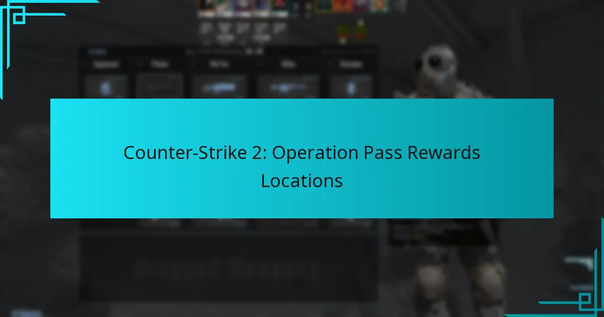 Counter-Strike 2: Operation Pass Rewards Locations