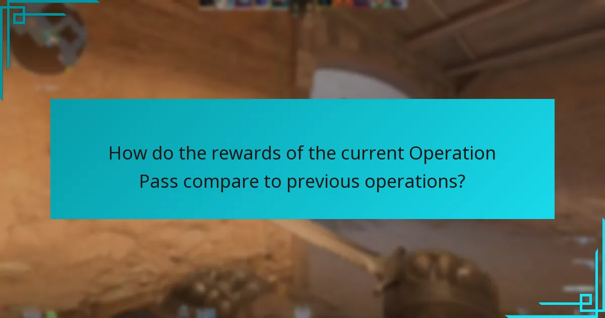 How do the rewards of the current Operation Pass compare to previous operations?