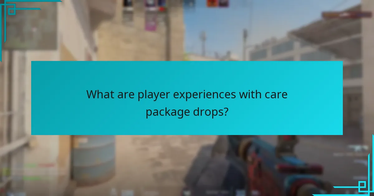 What are player experiences with care package drops?