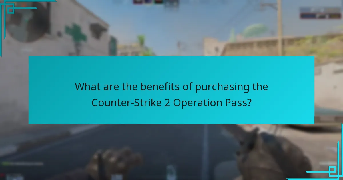 What are the benefits of purchasing the Counter-Strike 2 Operation Pass?