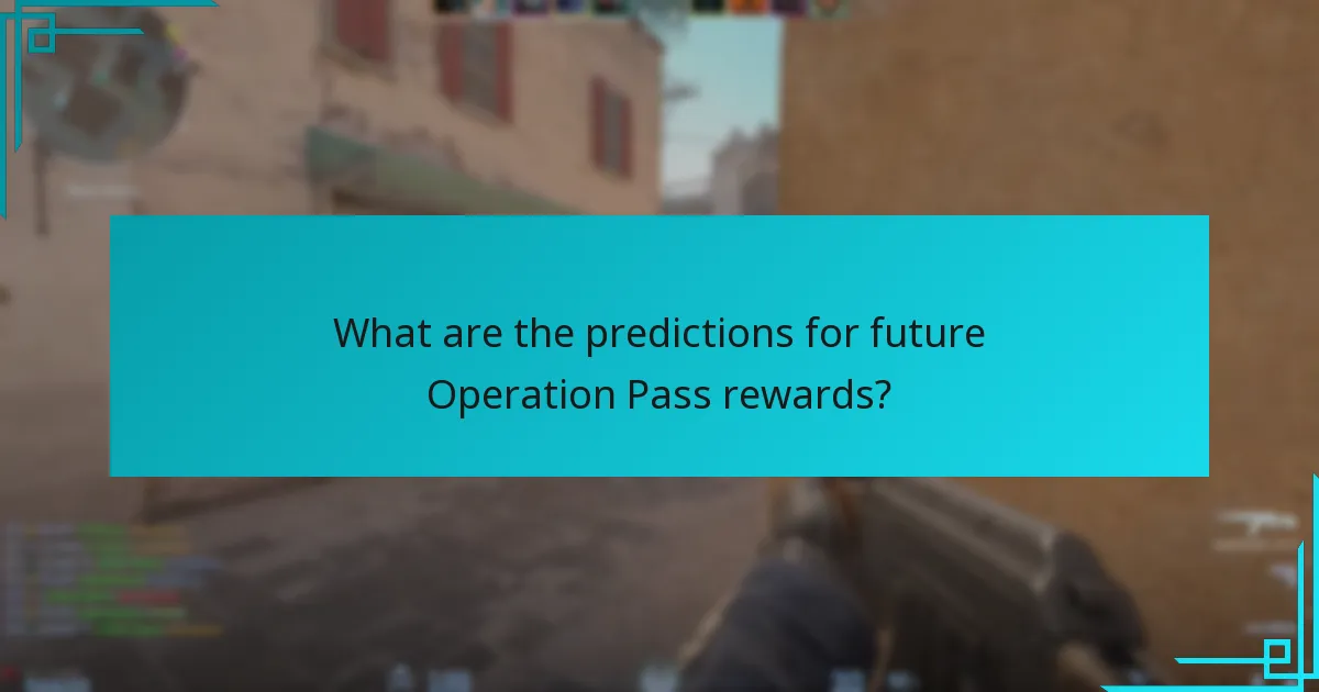 What are the predictions for future Operation Pass rewards?
