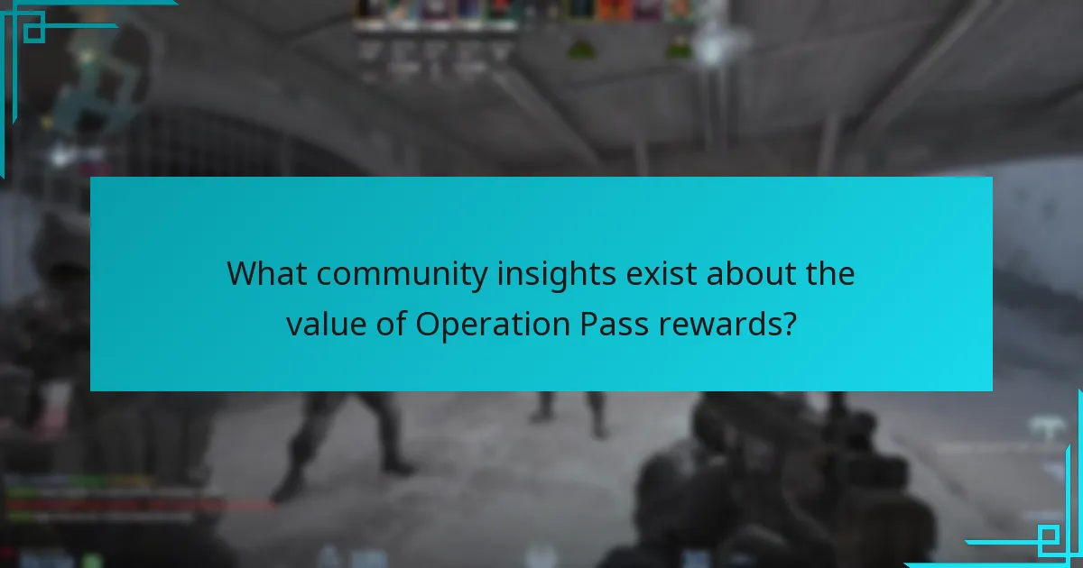 What community insights exist about the value of Operation Pass rewards?
