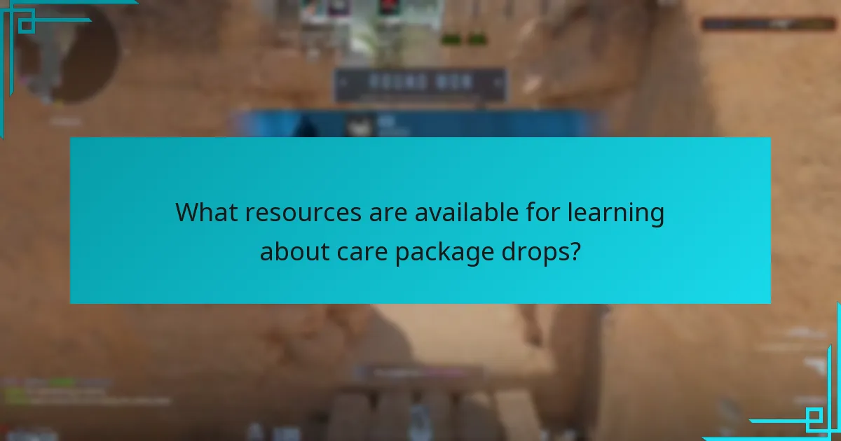 What resources are available for learning about care package drops?