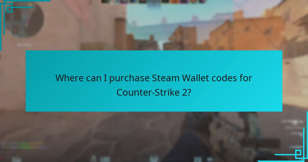Where can I purchase Steam Wallet codes for Counter-Strike 2?