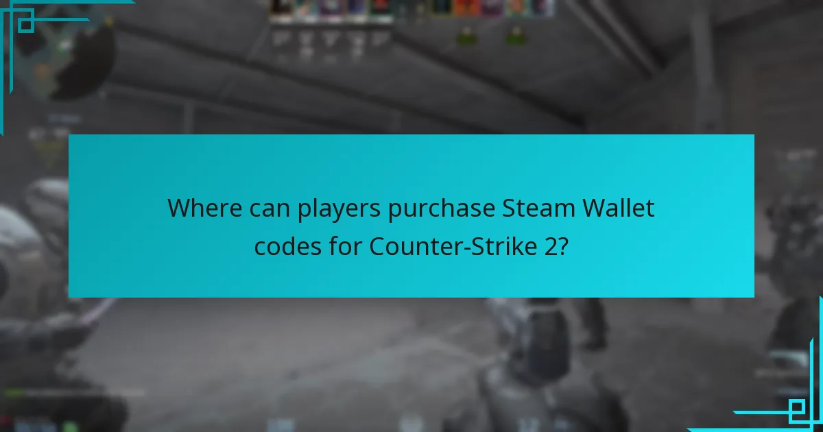 Where can players purchase Steam Wallet codes for Counter-Strike 2?