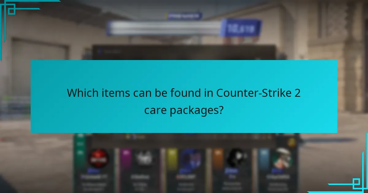 Which items can be found in Counter-Strike 2 care packages?